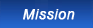 Mission