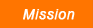 Mission